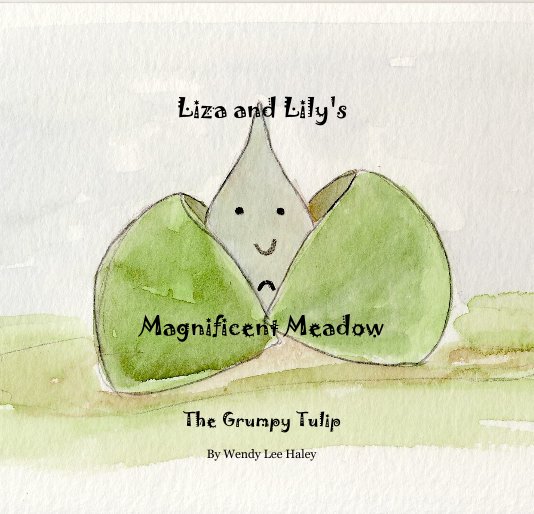 Ver Liza and Lily's Magnificent Meadow por Wendy Lee Haley