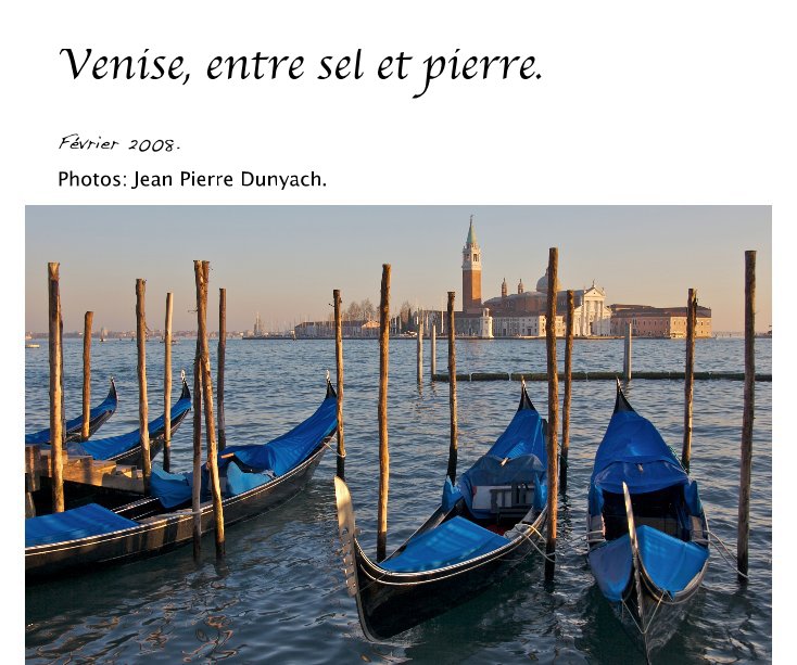 Ver Venise, entre sel et pierre. por Jean Pierre Dunyach.