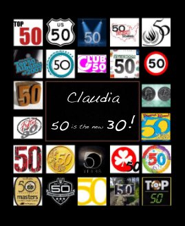 Claudia ~ 50 is the new 30! book cover