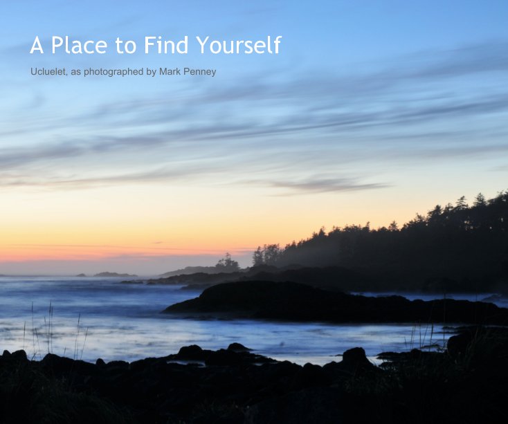 Ver A Place to Find Yourself por Mark Penney