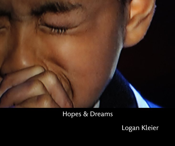 View Hopes & Dreams by Logan Kleier