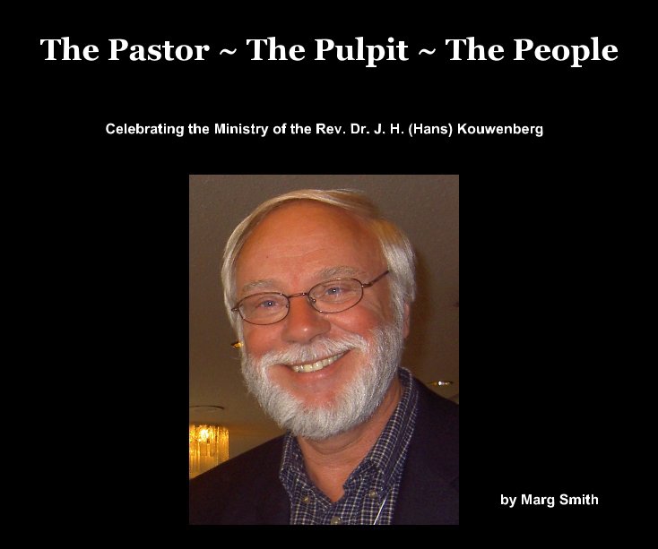 View The Pastor ~ The Pulpit ~ The People - Volume 2 by Marg Smith