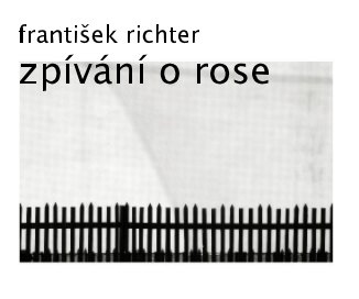 františek richter zpívání o rose book cover