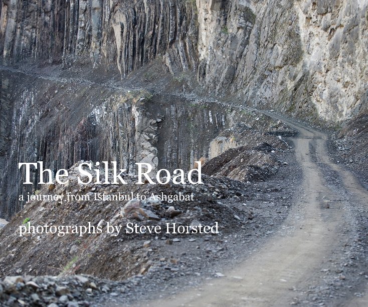 Ver The Silk Road por Steve Horsted