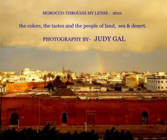 MOROCCO-THROUGH MY LENSE - 2011 book cover