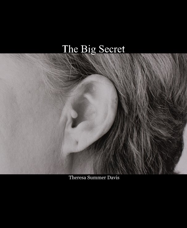 Ver The Big Secret por Theresa Summer Davis