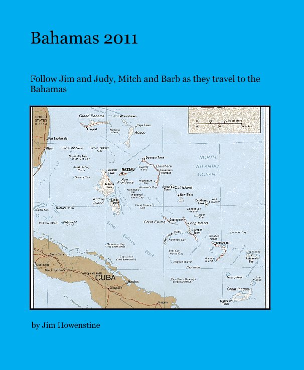View Bahamas 2011 by Jim Howenstine