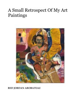 A Small Retrospect Of My Art Paintings book cover