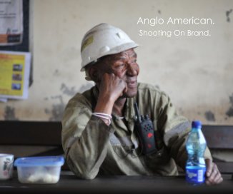 Anglo American. Shooting On Brand. book cover