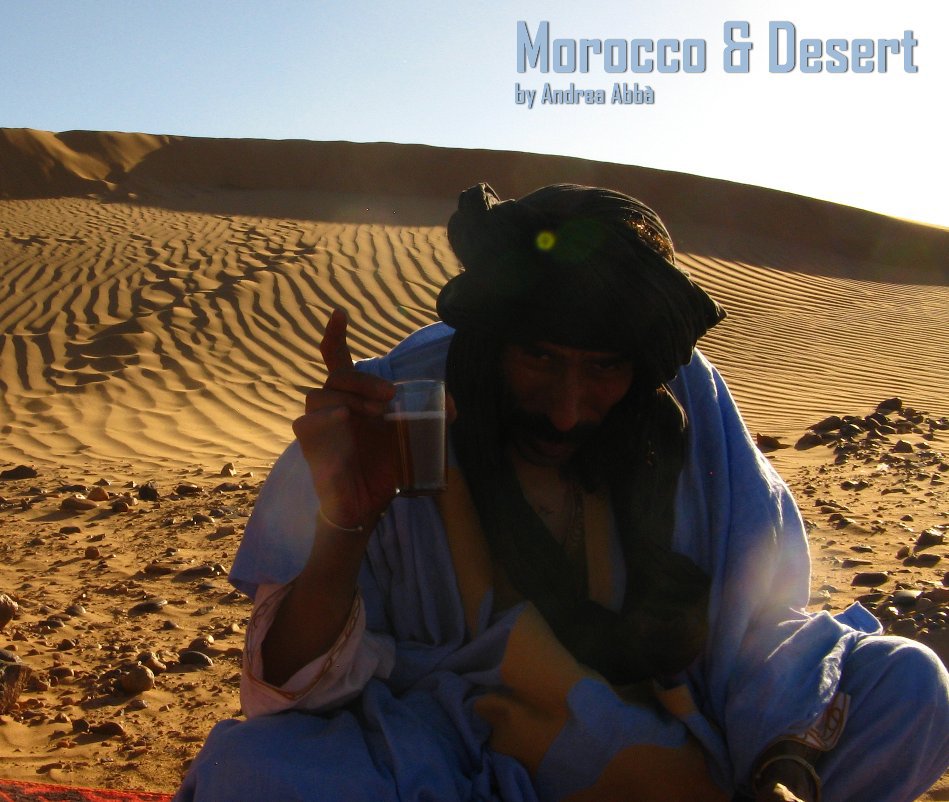 View Morocco and Desert by Andrea Abbà