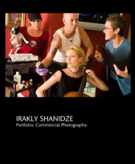 IRAKLY SHANIDZE
Portfolio. Commercial Photography. book cover