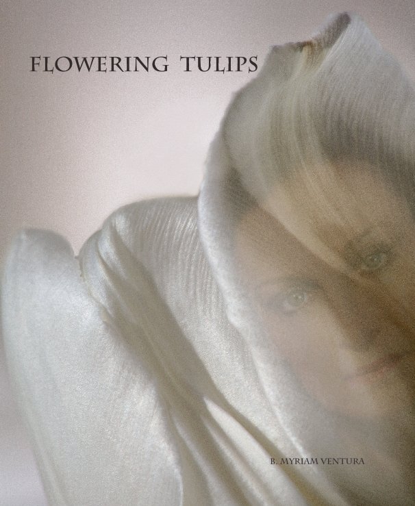 Visualizza Flowering Tulips di B. Myriam Ventura