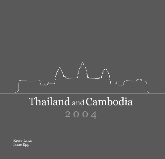 Bekijk Thailand and Cambodia 2 0 0 4 op Kerry Laws Isaac Epp