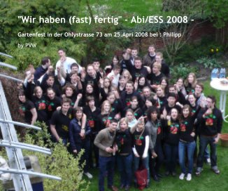 "Wir haben (fast) fertig" - Abi/ESS 2008 - book cover