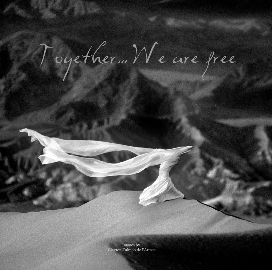 Ver Together... We are free por Clayton Talmon de l'Armée