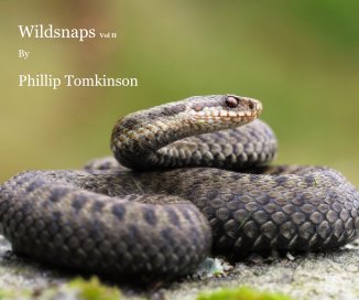 Wildsnaps Vol II By Phillip Tomkinson book cover