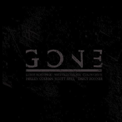 Bekijk Gone 7" op Lewis Kostiner, Michelle Geoga, Colin Davis, Hellen Colman, Scott Brill, Darcy Bonner
