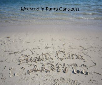 Weekend in Punta Cana 2011 book cover