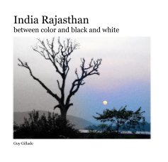 India Rajasthan between color and black and white book cover