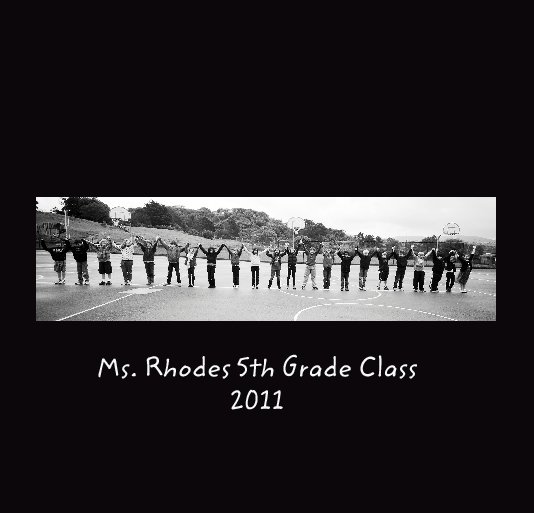 View Ms. Rhodes 5th Grade Class 
2011 by natnesser