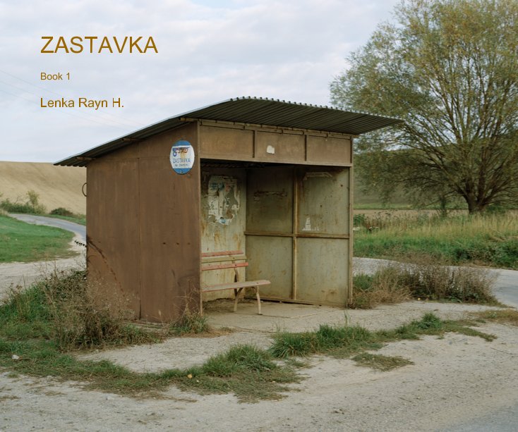 View Zastavka by Lenka Rayn H.