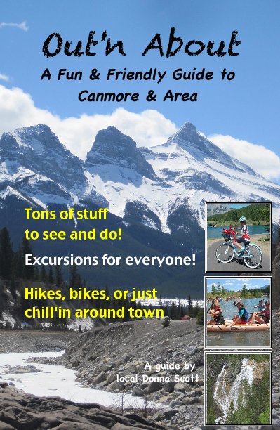 Ver Out'n About (in Canmore & Banff Alberta) por A guide by local Donna Scott