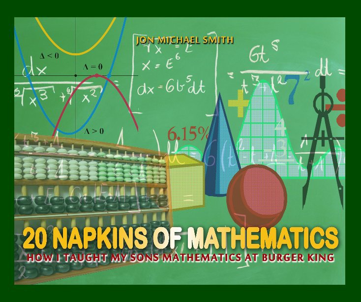 View 20 Napkins of Mathematics by Jon Michael  Smith