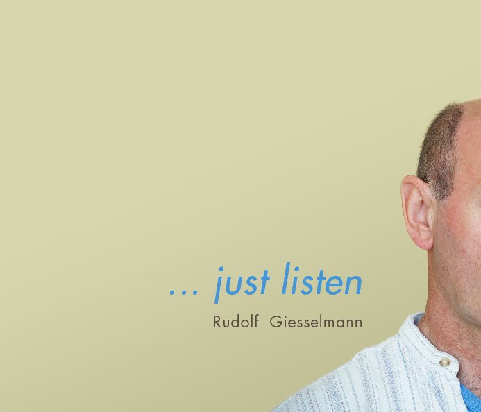View … just listen by Rudolf Giesselmann