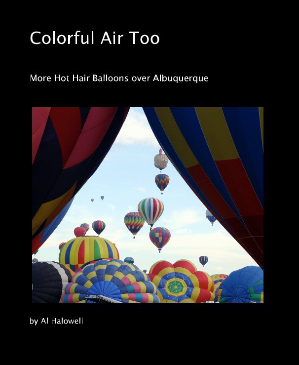 View Colorful Air Too by Al Halowell