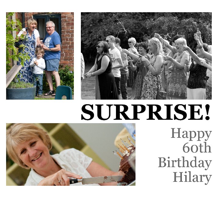 View Hilary's SURPRISE 60th Birthday Party by Alec Waters