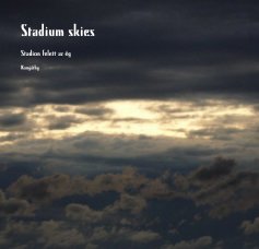 Stadium skies / Stadion felett az ég book cover