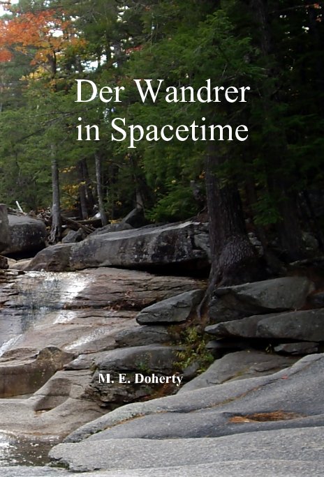View Der Wandrer in Spacetime by M. E. Doherty