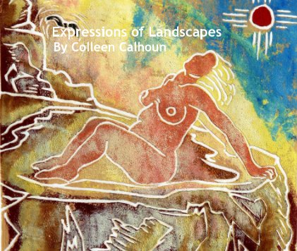 Expressions of Landscapes By Colleen Calhoun book cover