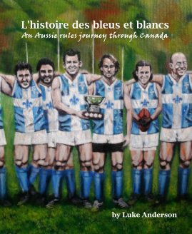 An Aussie Rules journey through Canada book cover