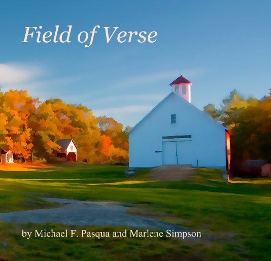 Visualizza Field of Verse di Michael F. Pasqua and Marlene Simpson