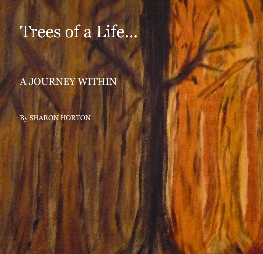 Bekijk Trees of a Life... op SHARON HORTON