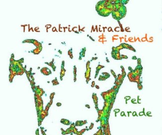 The Patrick Miracle & Friends - Pet Parade book cover