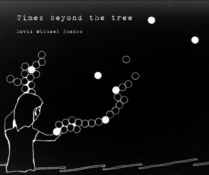 View Times beyond the tree by David Michael Shanks