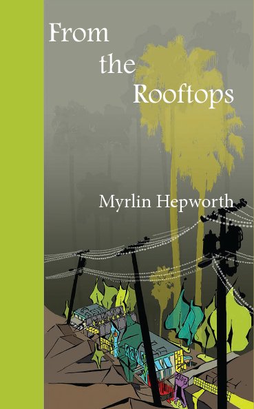 View From the Rooftops by Myrlin Hepworth