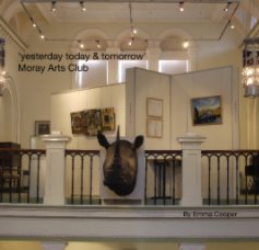 'yesterday today & tomorrow'
Moray Arts Club book cover