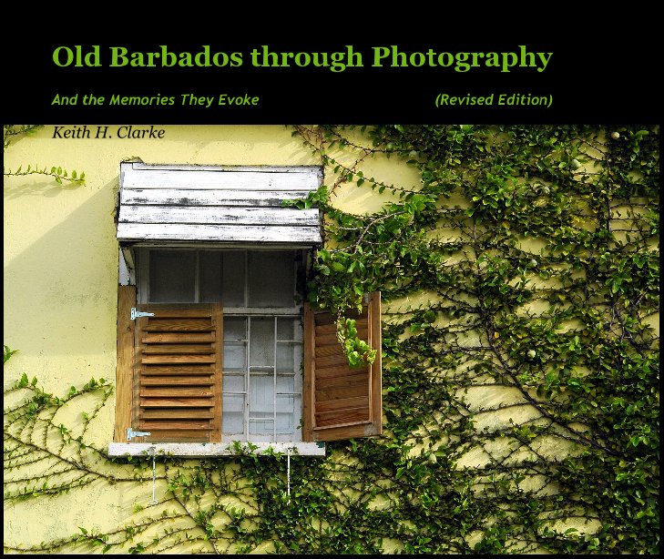 View Old Barbados through Photography by Keith H. Clarke