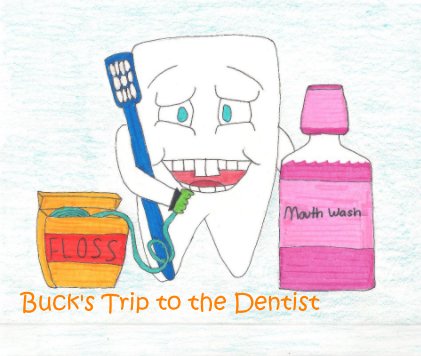 Buck's Trip to the Dentist book cover