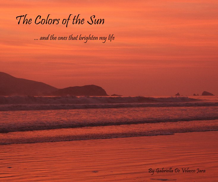 Ver The Colors of the Sun por Gabriella De Velasco Jara