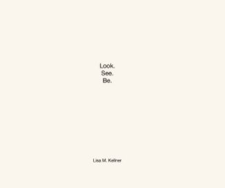 Look. See. Be. book cover