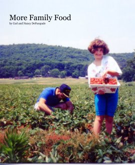 More Family Food by Carl and Nancy DePasquale book cover