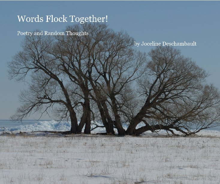 View Words Flock Together! by Joceline Deschambault