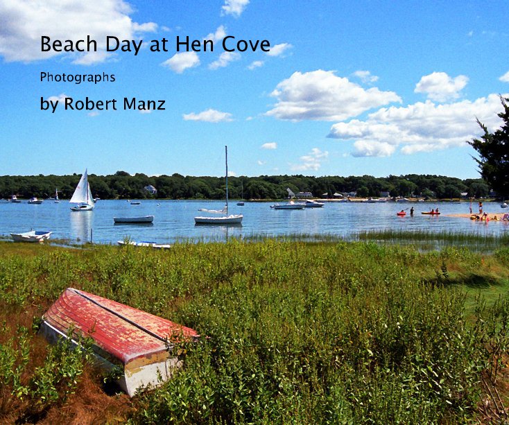 View Beach Day at Hen Cove by Robert Manz