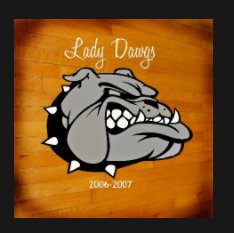 Lady Dawgs 2006-2007 book cover