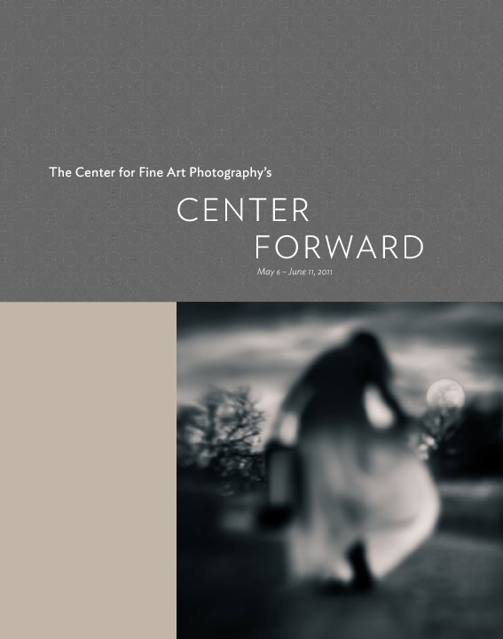View Center Forward Exhibition by The Center for Fine Art Photography