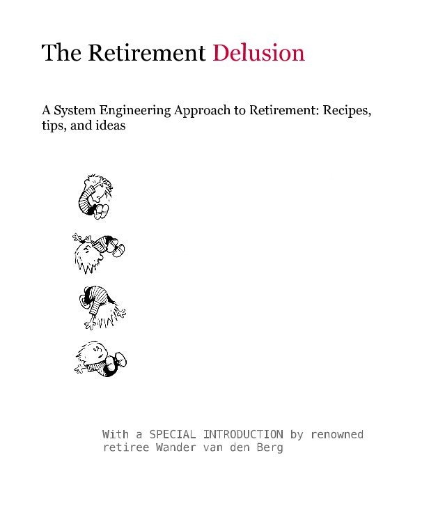 Ver The Retirement Delusion por Thieme Hennis